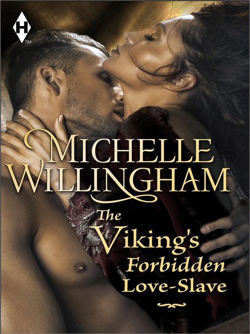 Title details for The Viking's Forbidden Love-Slave by Michelle Willingham - Available